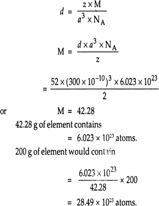 
z = 2, a = 300 pm, d = 5.2 gm cm–3           
