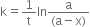 straight k equals 1 over straight t In fraction numerator straight a over denominator left parenthesis straight a minus straight x right parenthesis end fraction