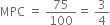 MPC space equals space 75 over 100 equals space 3 over 4