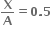 bold X over bold A bold equals bold 0 bold. bold 5