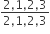 fraction numerator 2 comma 1 comma 2 comma 3 over denominator 2 comma 1 comma 2 comma 3 end fraction