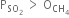 straight P subscript SO subscript 2 end subscript space greater than space straight O subscript CH subscript 4 end subscript