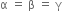 straight alpha space equals space straight beta space equals space straight gamma space