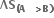 bold ΛS subscript bold left parenthesis bold A bold space bold space bold greater than bold B bold right parenthesis end subscript