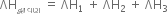 ΛH subscript દ ્ વ ા વણ space equals space ΛH subscript 1 space plus space ΛH subscript 2 space plus space ΛH subscript 3