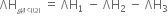 ΛH subscript દ ્ વ ા વણ space equals space ΛH subscript 1 space minus space ΛH subscript 2 space minus space ΛH subscript 3