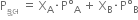 straight P subscript ક ુ લ space equals space straight X subscript straight A times straight P degree subscript straight A space plus space straight X subscript straight B times straight P degree subscript straight B