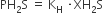 PH subscript 2 straight S space equals space straight K subscript straight H space times XH subscript 2 straight S