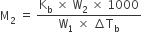 straight M subscript 2 space equals space fraction numerator straight K subscript straight b space cross times space straight W subscript 2 space cross times space 1000 over denominator straight W subscript 1 space cross times space increment straight T subscript straight b end fraction