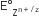 straight E degree subscript straight Z to the power of straight n plus divided by straight z end exponent end subscript