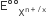 straight E degree degree subscript straight X to the power of straight n plus divided by straight x end exponent end subscript