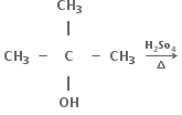 table row blank blank cell bold CH subscript bold 3 end cell blank blank row blank blank bold vertical line blank blank row cell bold CH subscript bold 3 end cell bold minus bold C bold minus cell bold CH subscript bold 3 bold space bold space bold rightwards arrow from bold increment to bold H subscript bold 2 bold So subscript bold 4 of end cell row blank blank bold vertical line blank blank row blank blank bold OH blank blank end table