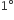 1 degree