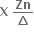 bold X bold space bold Zn over bold increment