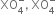 XO subscript 4 superscript minus comma space XO subscript 4 superscript minus