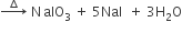rightwards arrow with increment on top space straight N thin space aIO subscript 3 space plus space 5 NaI space space plus space 3 straight H subscript 2 straight O