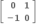 open square brackets table row bold 0 bold 1 row cell bold minus bold 1 end cell bold 0 end table close square brackets