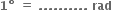 bold 1 bold degree bold space bold equals bold space bold. bold. bold. bold. bold. bold. bold. bold. bold. bold. bold space bold rad bold space