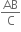 AB over straight C