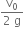 fraction numerator straight v subscript 0 over denominator 2 space straight g end fraction