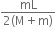 fraction numerator mL over denominator 2 left parenthesis straight M plus straight m right parenthesis end fraction