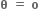 bold theta bold space bold equals bold space bold o