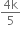 fraction numerator 4 straight k over denominator 5 end fraction