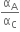 straight alpha subscript straight A over straight alpha subscript straight C