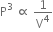 straight P cubed space proportional to space 1 over straight V to the power of 4