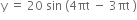 straight y space equals space 20 space sin space left parenthesis 4 πt space minus space 3 πt space right parenthesis