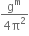 fraction numerator straight g to the power of straight m over denominator 4 straight pi squared end fraction
