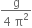 fraction numerator straight g over denominator 4 space straight pi squared end fraction
