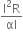 fraction numerator straight I squared straight R over denominator αl end fraction