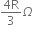 fraction numerator 4 straight R over denominator 3 end fraction capital omega