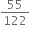 55 over 122