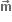 bold m with bold rightwards arrow on top