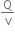 straight Q over straight v