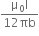 fraction numerator straight mu subscript 0 straight I over denominator 12 πb end fraction