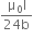 fraction numerator straight mu subscript 0 straight I over denominator 24 straight b end fraction