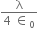 fraction numerator straight lambda over denominator 4 space element of subscript 0 end fraction