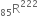 straight R presubscript 85 superscript 222