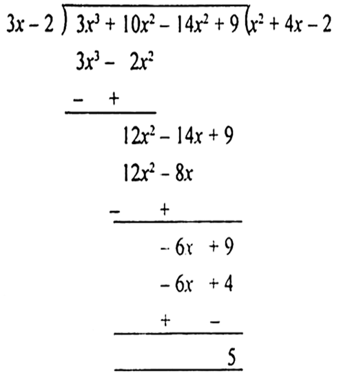 
Let p(x) =        dividing p(x) by q(x), we getAns. 5.

