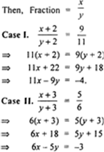 
Let the numerator of the fraction be x and denominator bey.
Thus, we 