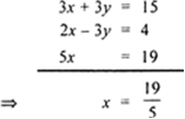 
x + y = 5    ...(i)
2x - 3y = 4    ...(ii)
For making the cocff