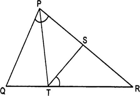
Given: S and T are points on sides PR and QR of ∆PQR such that ∠P