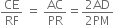 CE over RF space equals space AC over PR equals fraction numerator 2 AD over denominator 2 PM end fraction space