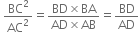 space BC squared over AC squared equals fraction numerator BD cross times BA over denominator AD cross times AB end fraction equals BD over AD