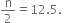 straight n over 2 equals 12.5. space space