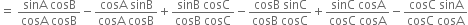 equals space fraction numerator sinA space cosB over denominator cosA space cosB end fraction minus fraction numerator cosA space sinB over denominator cosA space cosB end fraction plus fraction numerator sinB space cosC over denominator cosB space cosC end fraction minus fraction numerator cosB space sinC over denominator cosB space cosC end fraction plus fraction numerator sinC space cosA over denominator cosC space cosA end fraction minus fraction numerator cosC space sinA over denominator cosC space cosA end fraction
