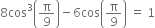 8 cos cubed open parentheses straight pi over 9 close parentheses minus 6 cos open parentheses straight pi over 9 close parentheses space equals space 1